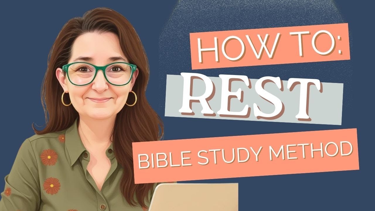 REST Bible Study Method Tutorial | A Simple, Scripture-Centered Way to Study the Bible