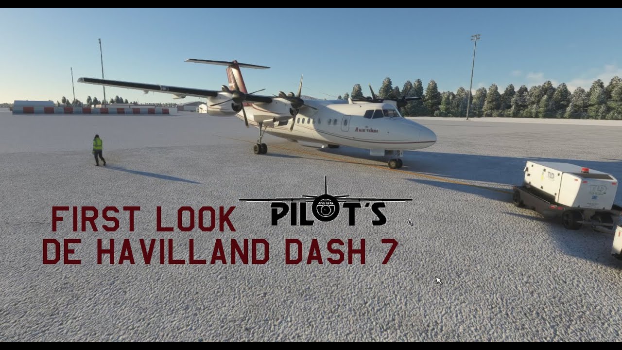 First Look and Review of the Pilot's DeHavilland DHC-7 Dash 7
