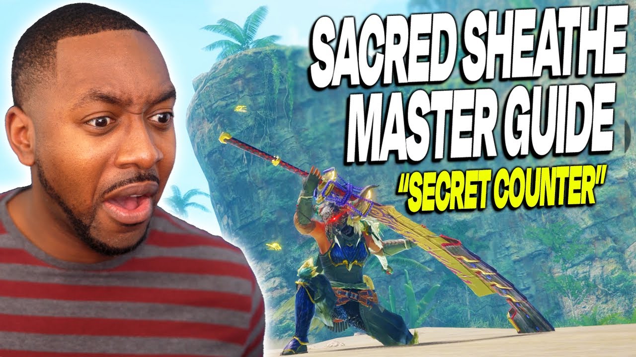 MHR Sunbreak • Sacred Sheathe Master Guide | Secret Counter & Combo [Longsword]