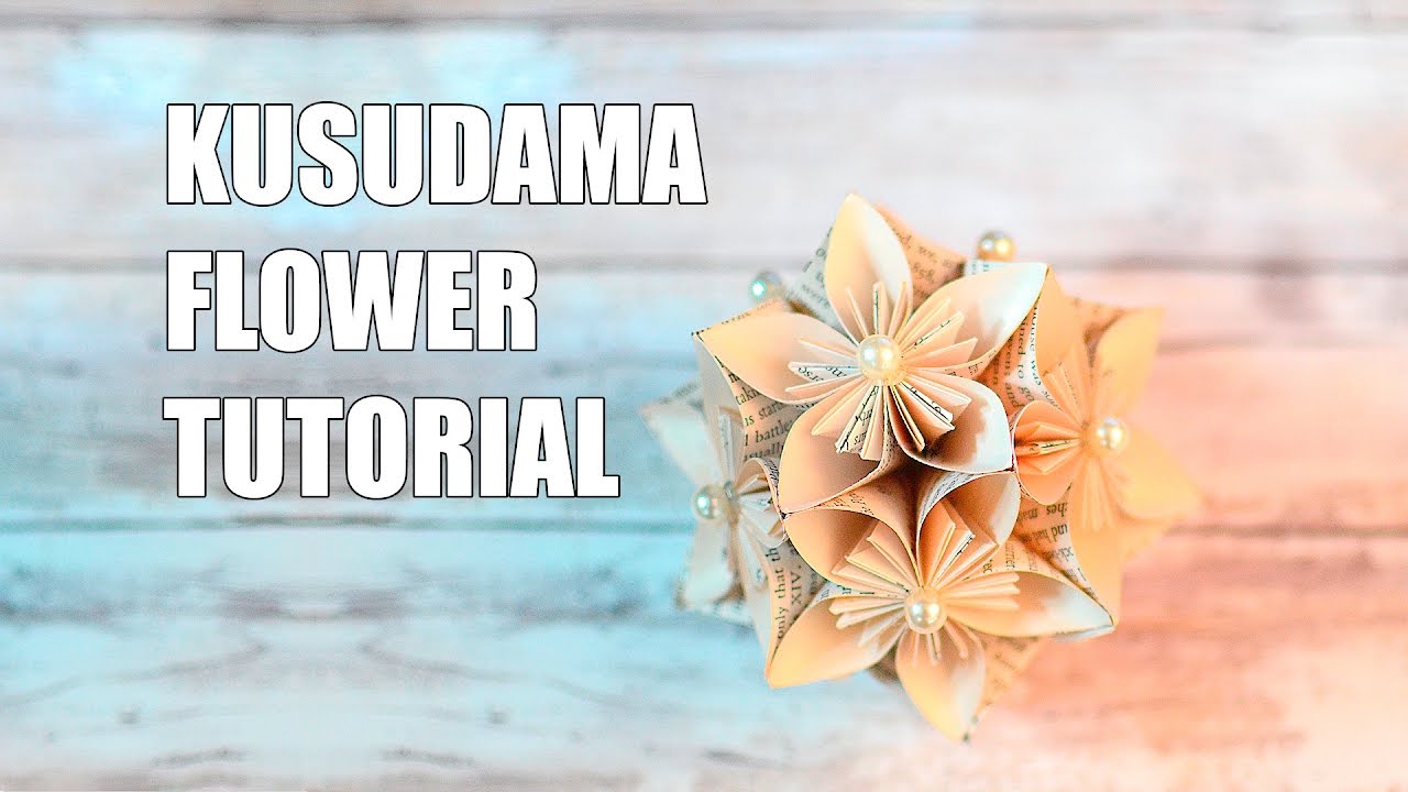 Kusudama Flower Tutorial
