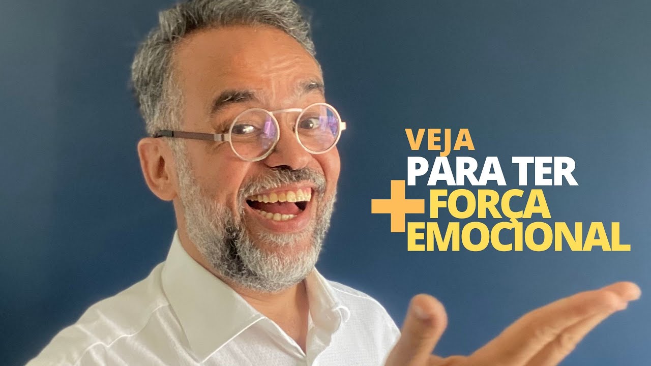COMO DESENVOLVER FOR&Ccedil;A EMOCIONAL | Fernando Rochael