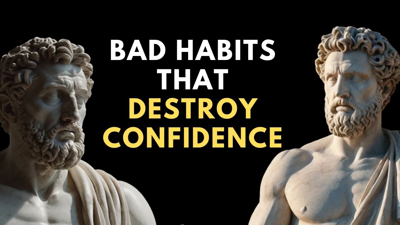 BAD HABITS That Destroy Confidence and How to Fix Them