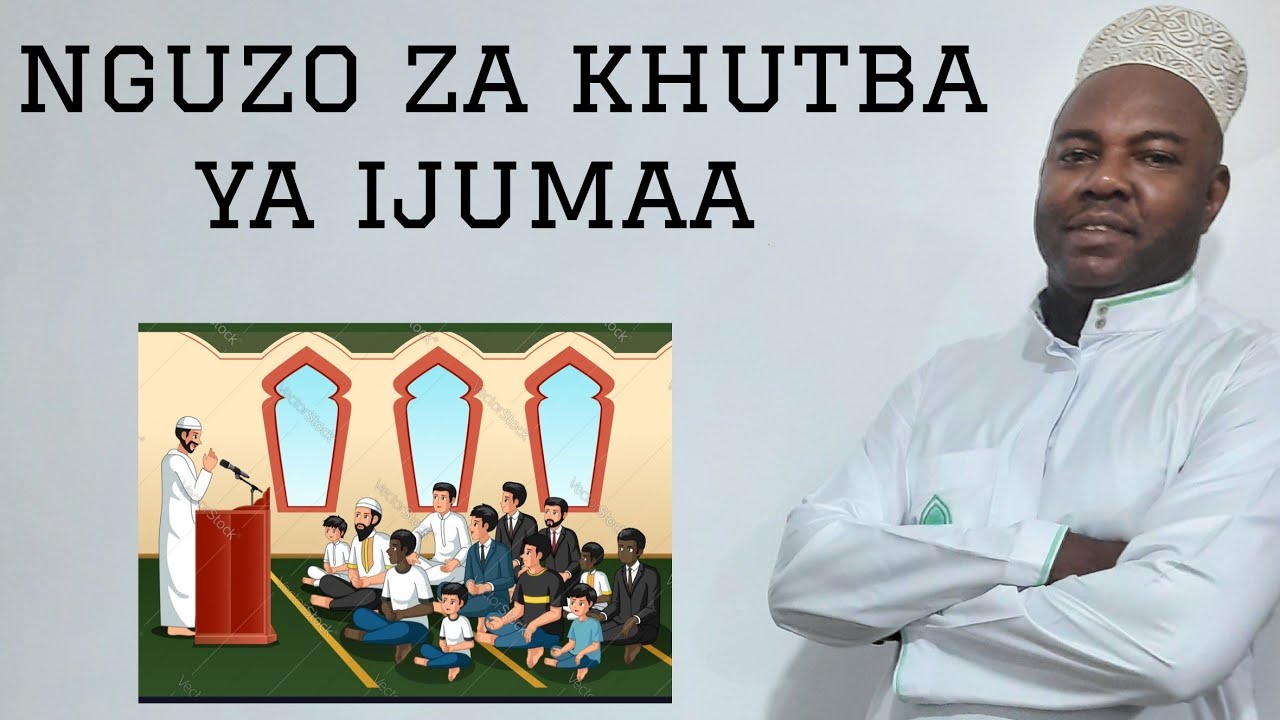 NGUZO ZA KHUTBA YA IJUMAA- USTADH HUDHEIFA
