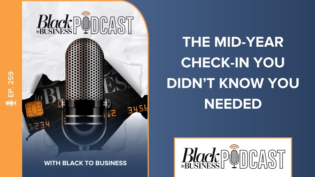 259: The Mid-Year Check-In You Didn’t Know You Needed