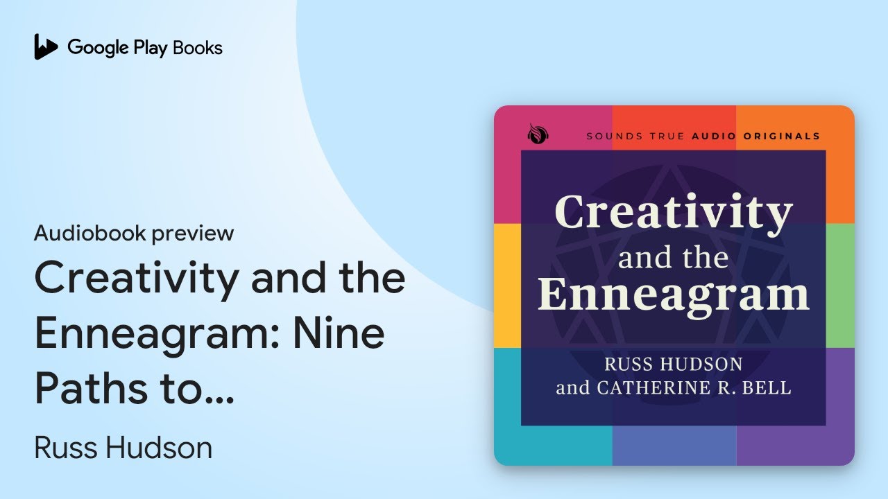 Creativity and the Enneagram: Nine Paths to… by Russ Hudson · Audiobook preview