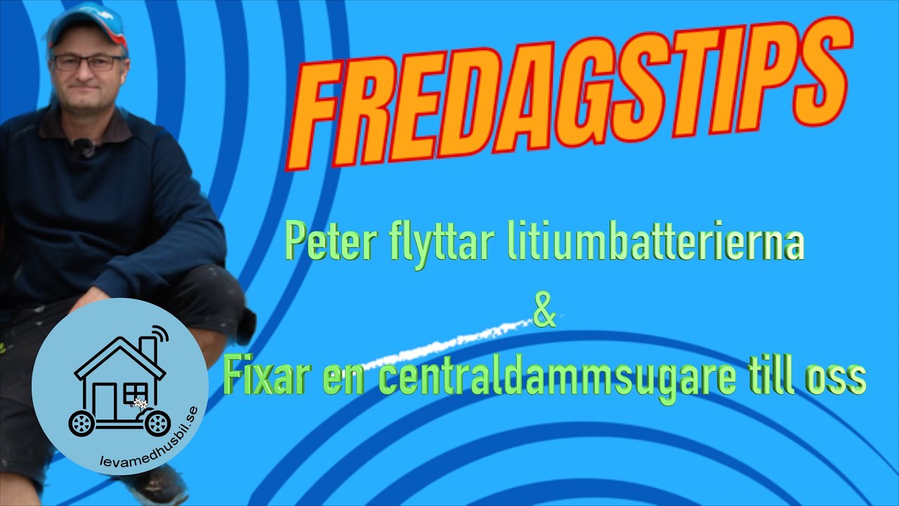 Peter fixar Batteriflytt & centraldammsugare i husbilen.