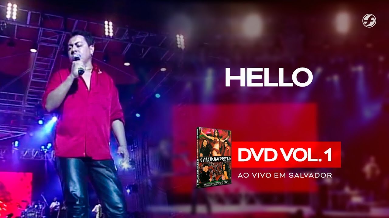 Calcinha Preta - Hello #AoVivoEmSalvador DVD Vol.1