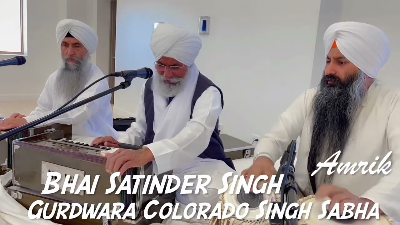 Man Mandir Tan Ves Kalandar. Bhai Satinder Singh @ Colorado Singh Sabha 10 22 2023. Rec Edit Amrik S