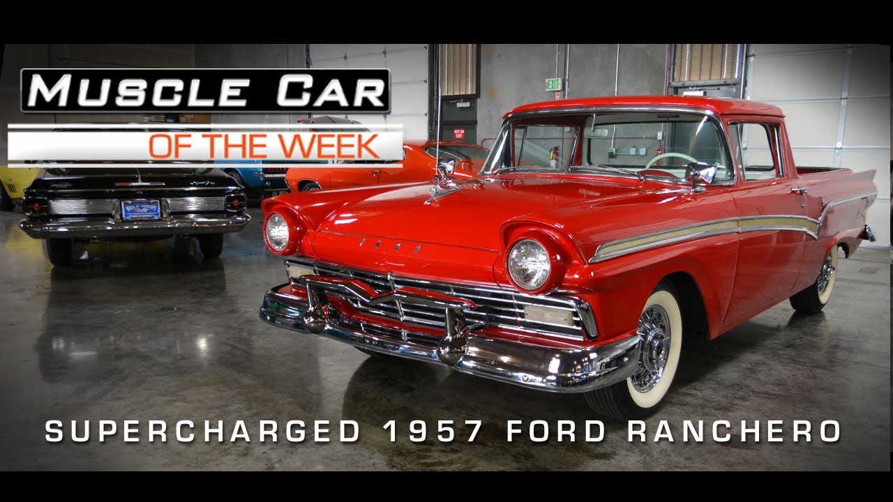 Supercharged 1957 Ford Ranchero Muscle Car Of The Week Video #15