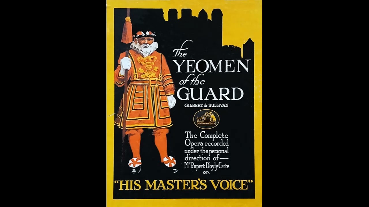 The Yeomen of the Guard - Act 1 (Gilbert & Sullivan) (1920)