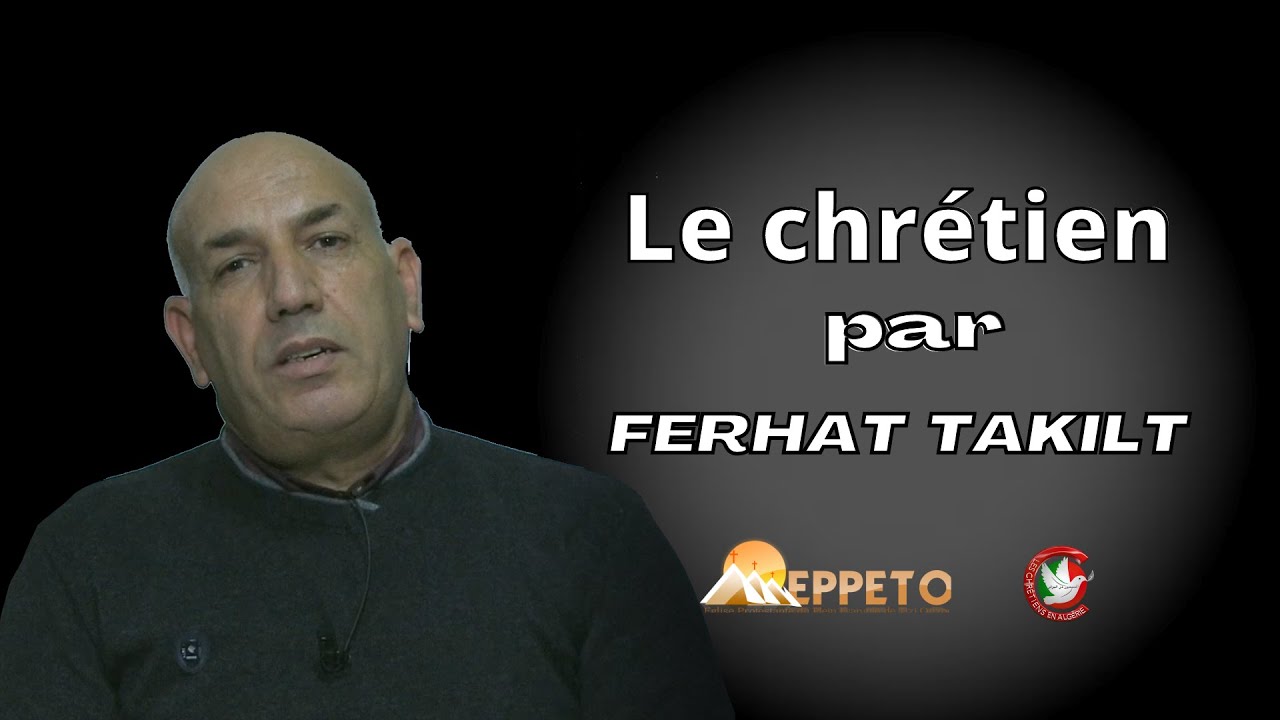 Ferhat  TAKILT / Le chr&eacute;tien