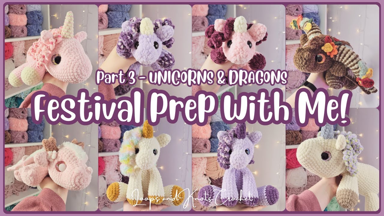 Even More Safety Eyes, Unicorns, and Dragons!! - Festival Prep Part 3