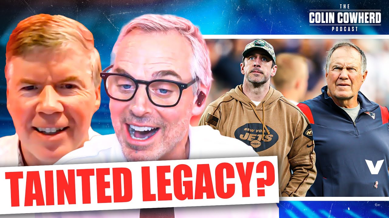 Why Belichick CHEATED with Patriots & Why Aaron Rodgers NEEDS a SB win with Jets | Colin Cowherd NFL