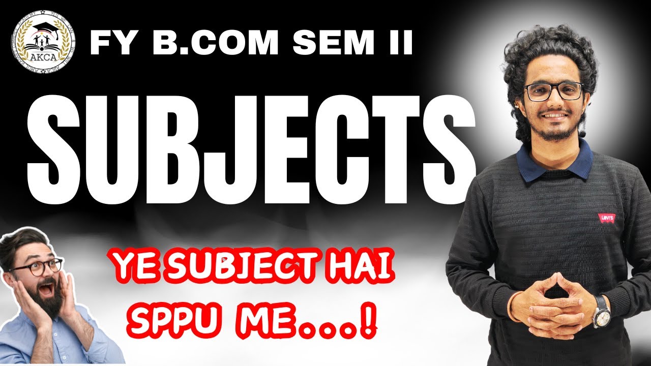 FY B.Com Sem 2 | Complete Subjects Overview | SPPU |