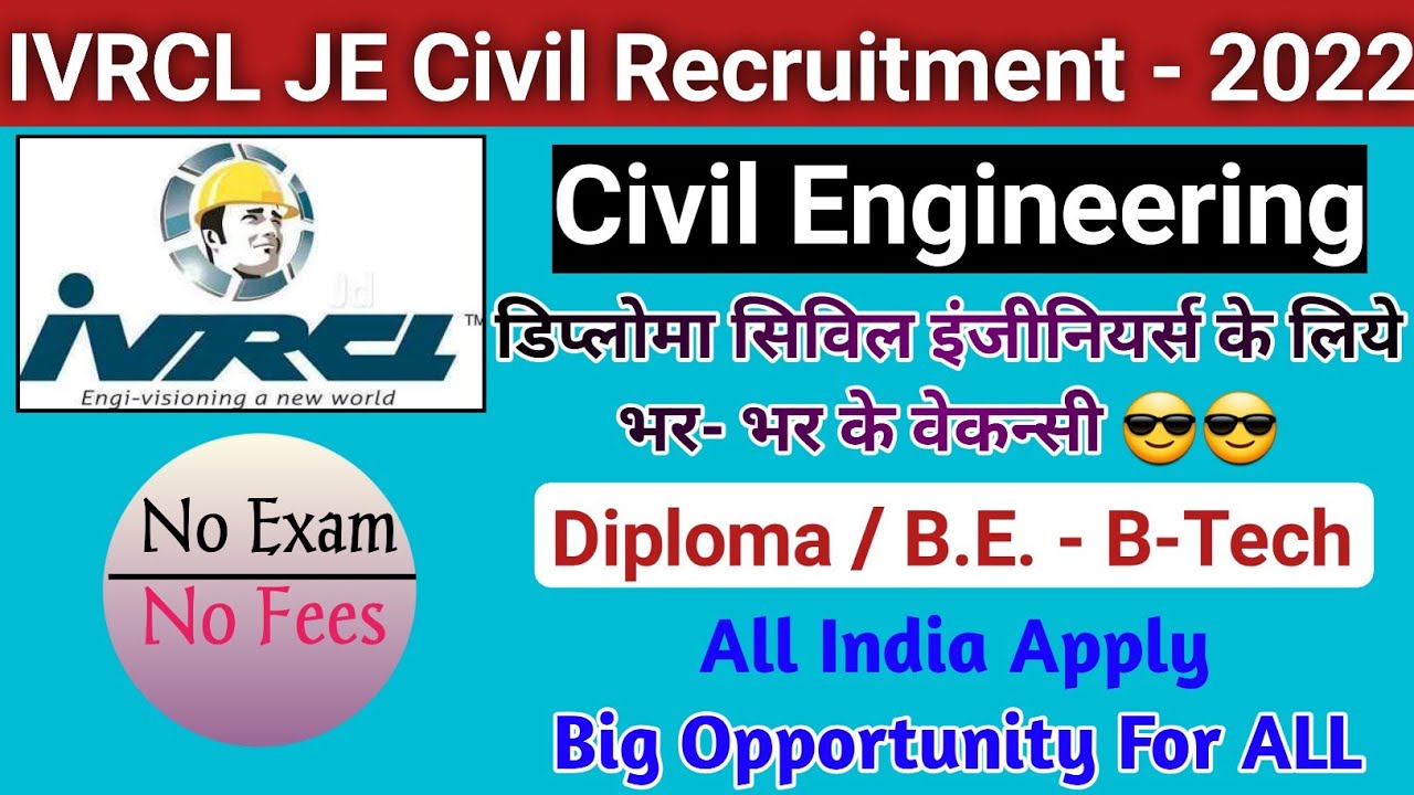 IVRCL JE Civil Recruitment 2022 | Junior Engineer Civil Vacancy 2022 | IVRCL Civil Vacancy 2022