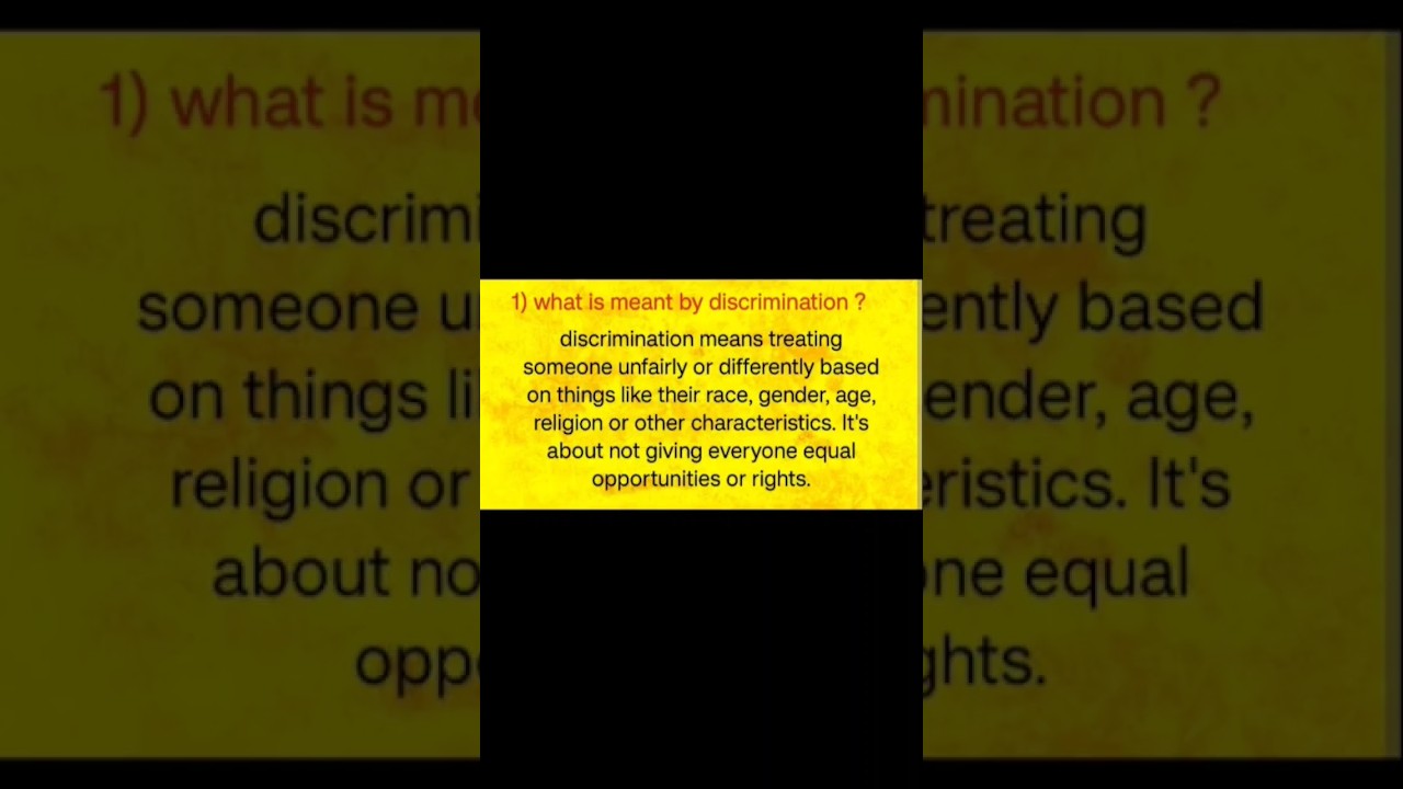 What is Discrimination ?