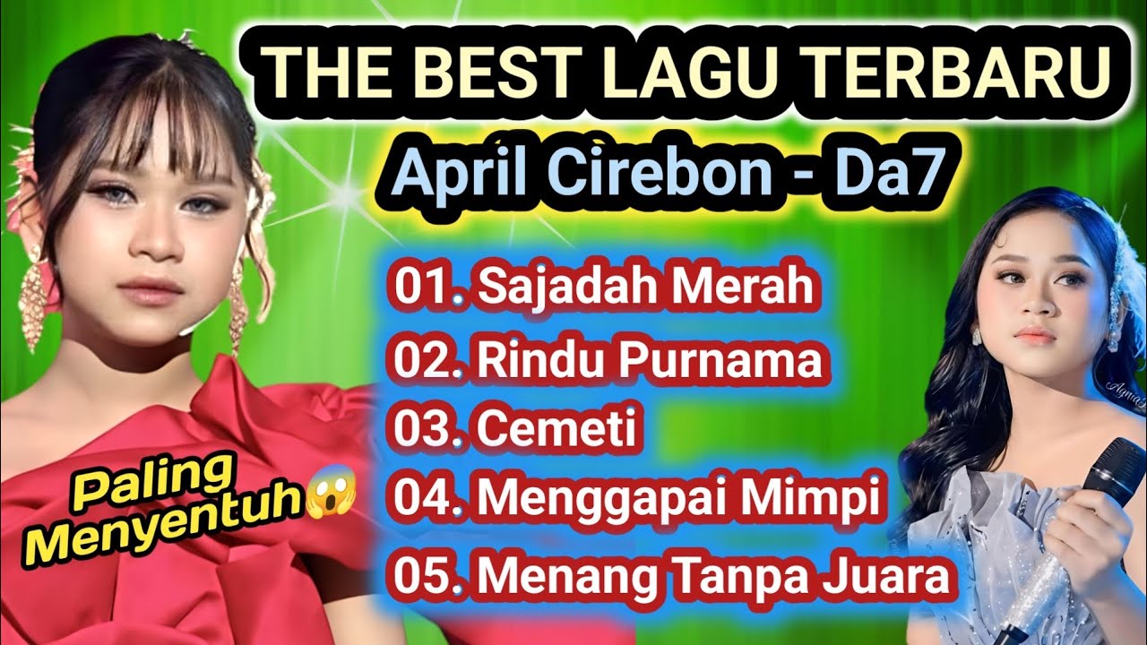 APRIL CIREBON DA7 FULL ALBUM TERBARU || Cemeti, Rindu Purnama, Menggapai Mimpi, Lagu Populer 2026