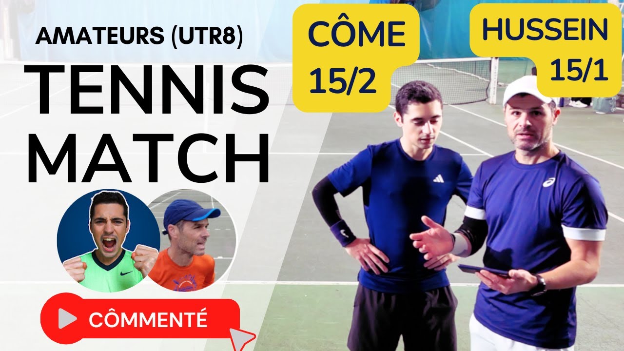 Côme 15/2 vs Hussein 15/1 (UTR8 26 ans et 52 ans) - Tennis 3e série (résumé/commenté)  @come_tennis