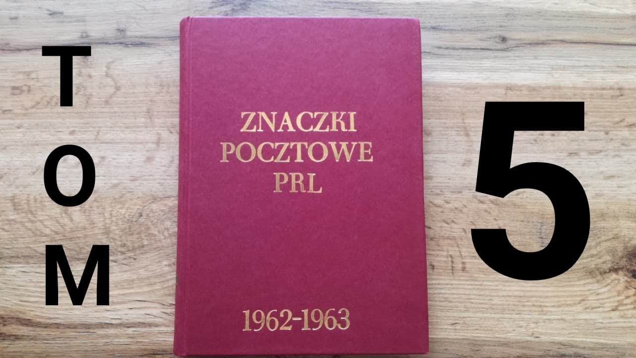 Znaczki Pocztowe PRL tom 5 1962-1963