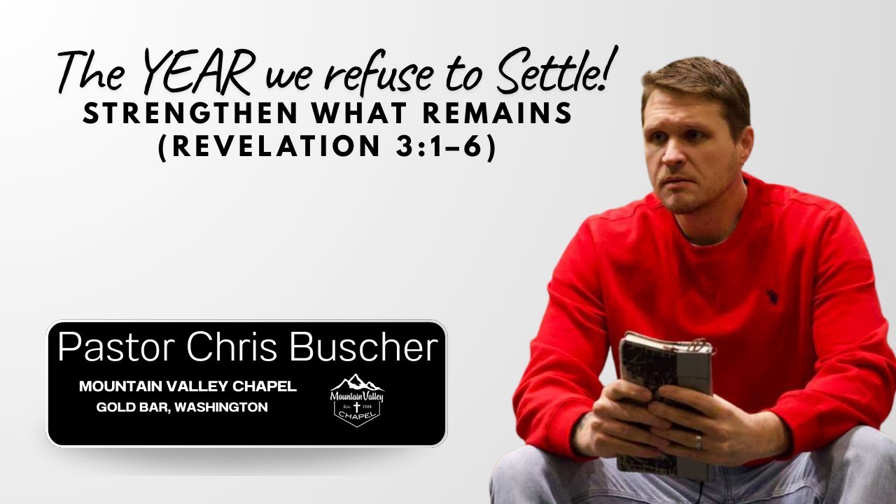 Strengthen What Remains | The Year We Refuse to Settle (Revelation 3)
