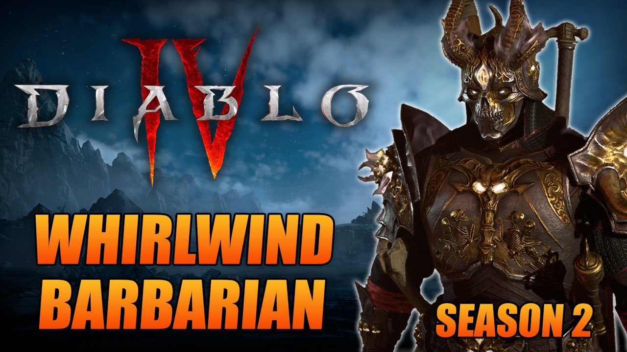 Diablo 4 Season 2 Whirlwind Barbarian Guide - The Speed Clearing Champion!