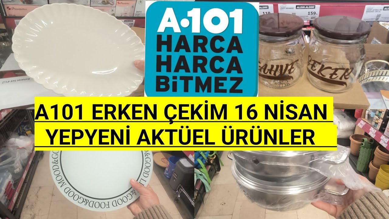 A101 ERKEN &Ccedil;EKİM A101 16 NİSAN PERŞEMBE 2026 A101 BU HAFTA YEPYENİ AKT&Uuml;EL &Uuml;R&Uuml;NLER A101 BU HAFTA 