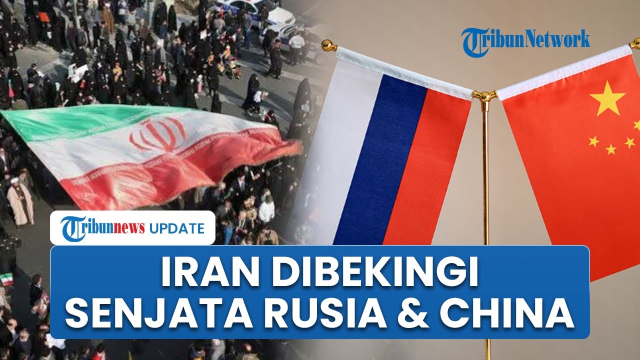 Kekuatan Penuh Iran Hadapi AS! Rusia dan China Pasok Ribuan Persenjataan Canggih untuk Manuver Laut