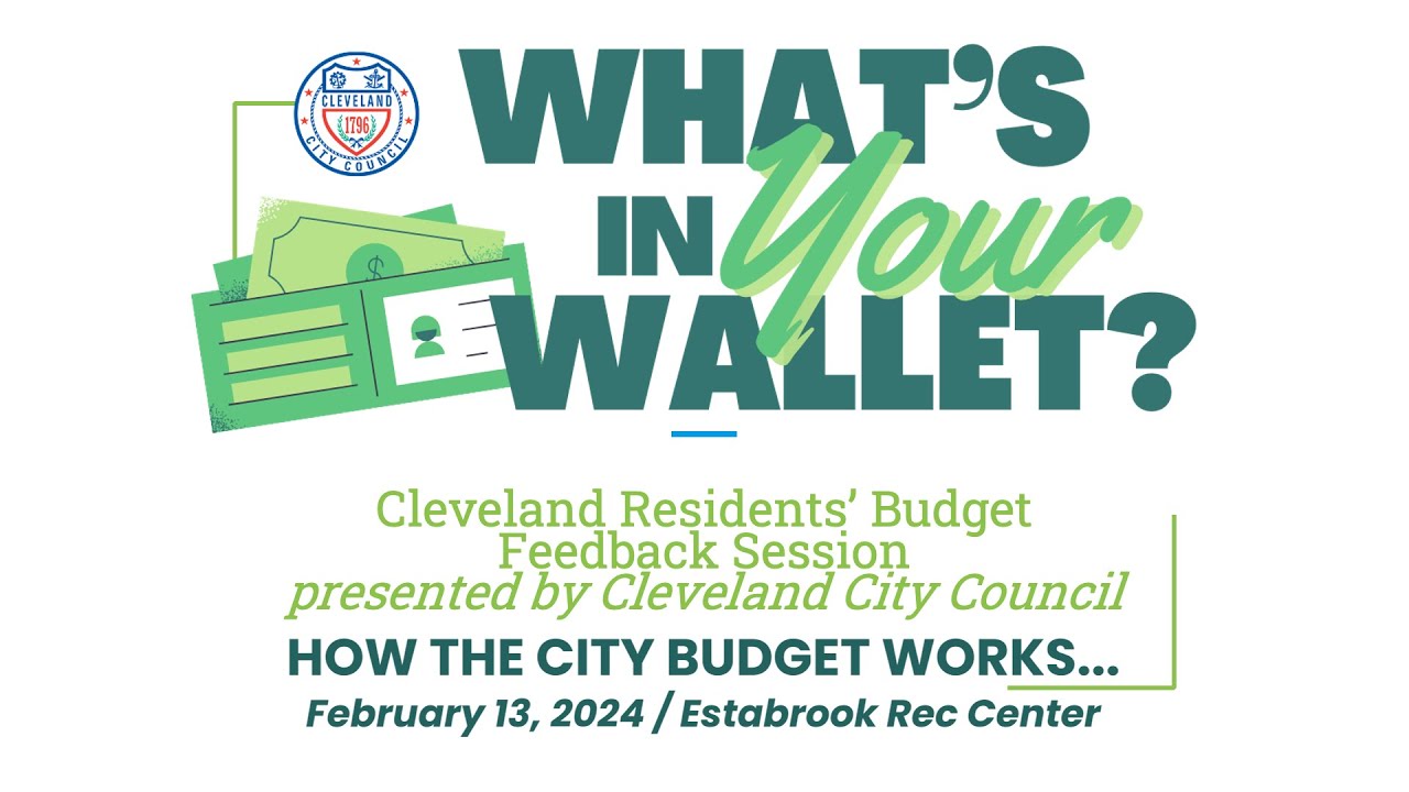 How the City Budget Works... Presented by Cleveland City Council