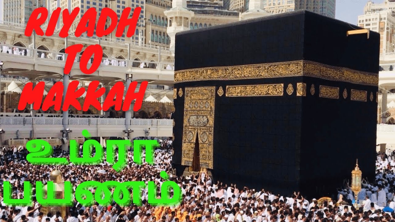 HOW TO PERFORM UMRAH 2021 in Tamil(Riyadh To Makkah)…By Bus…