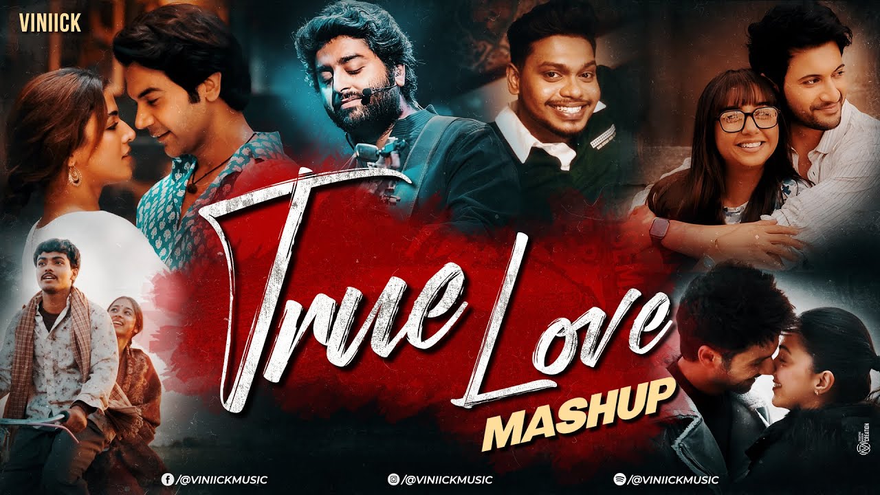 True Love Mashup 2025 | Viniick | Arijit Singh Love Songs | Best of Love Songs