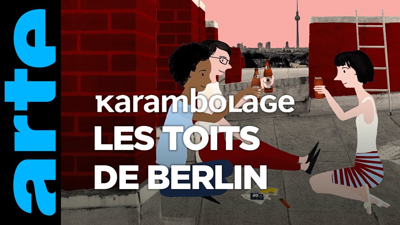 Les toits de Berlin - Karambolage - ARTE