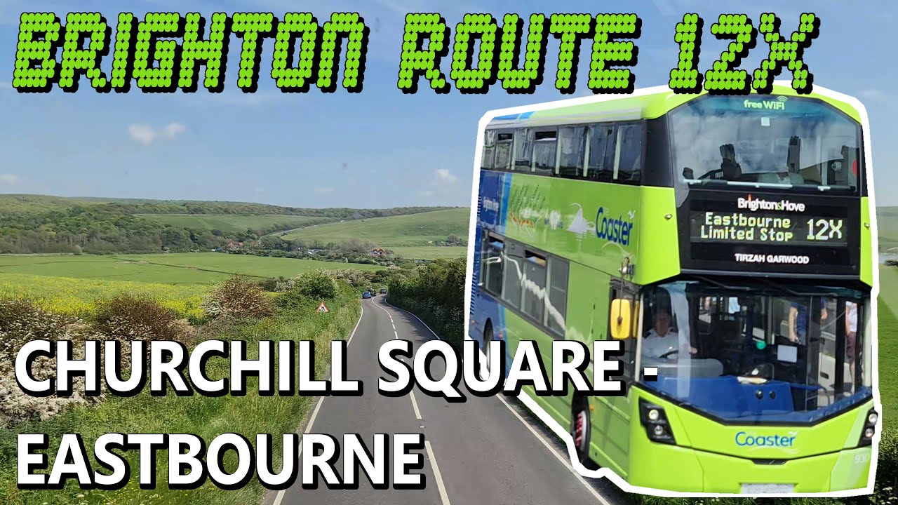 Brighton Bus Route Coaster 12X Churchill Square - Eastbourne