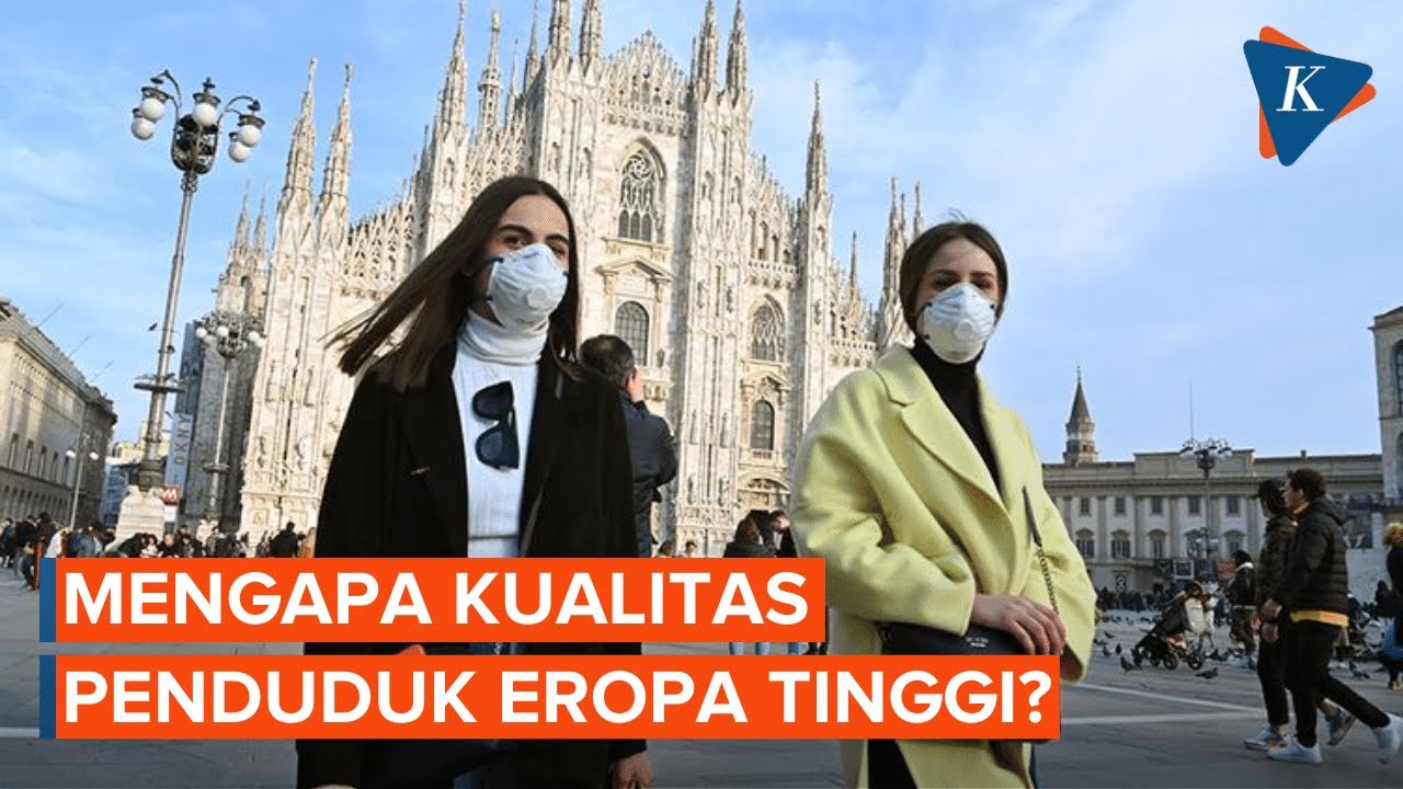 Kenapa Penduduk Eropa Berkualitas Tinggi?