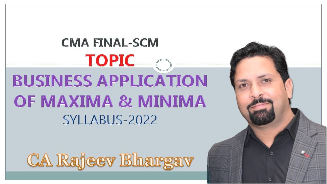 CMA Final SCM: Business Application of Maxima & Minima