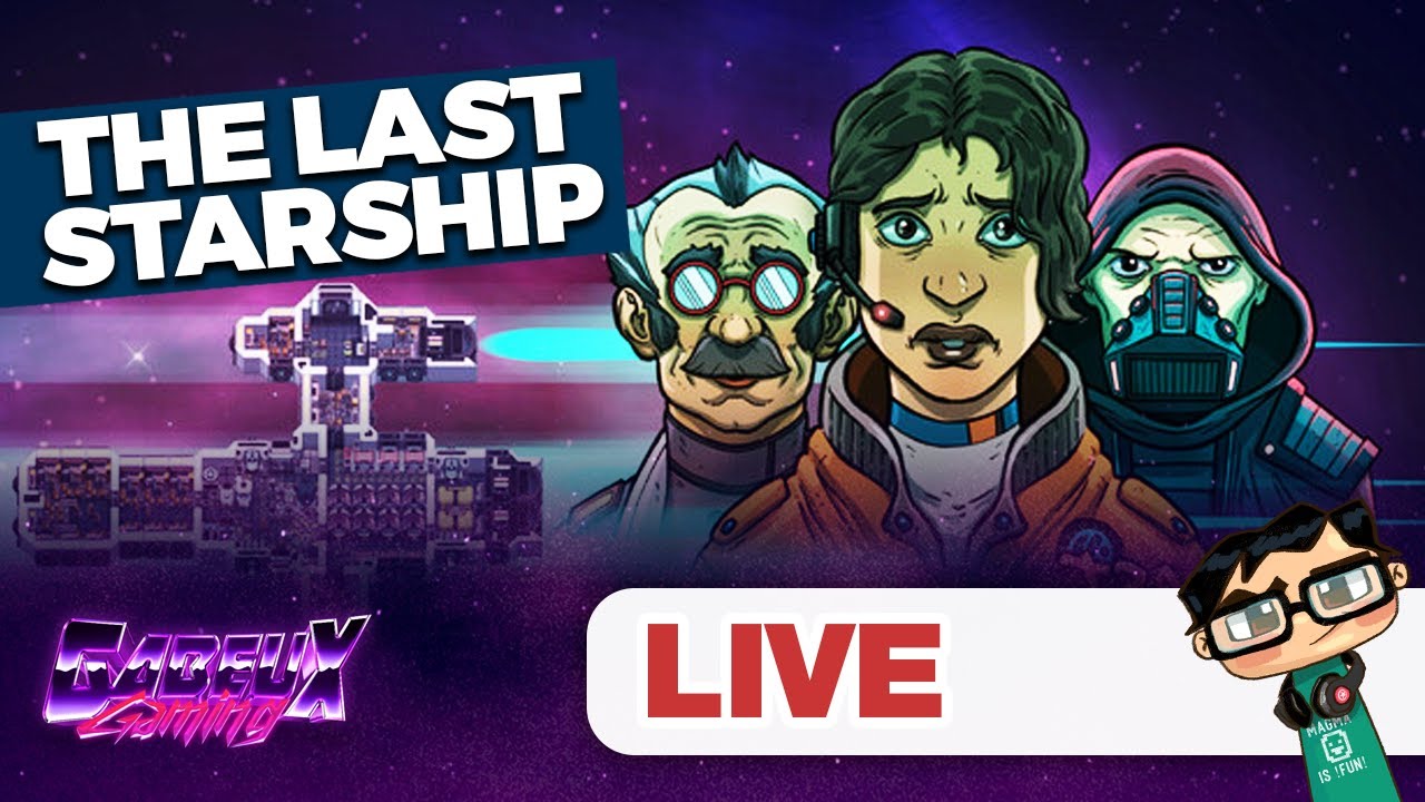 The Last Starship 1.0 - Introversion is back. Build, Fight & Survive In Space! | Day 1