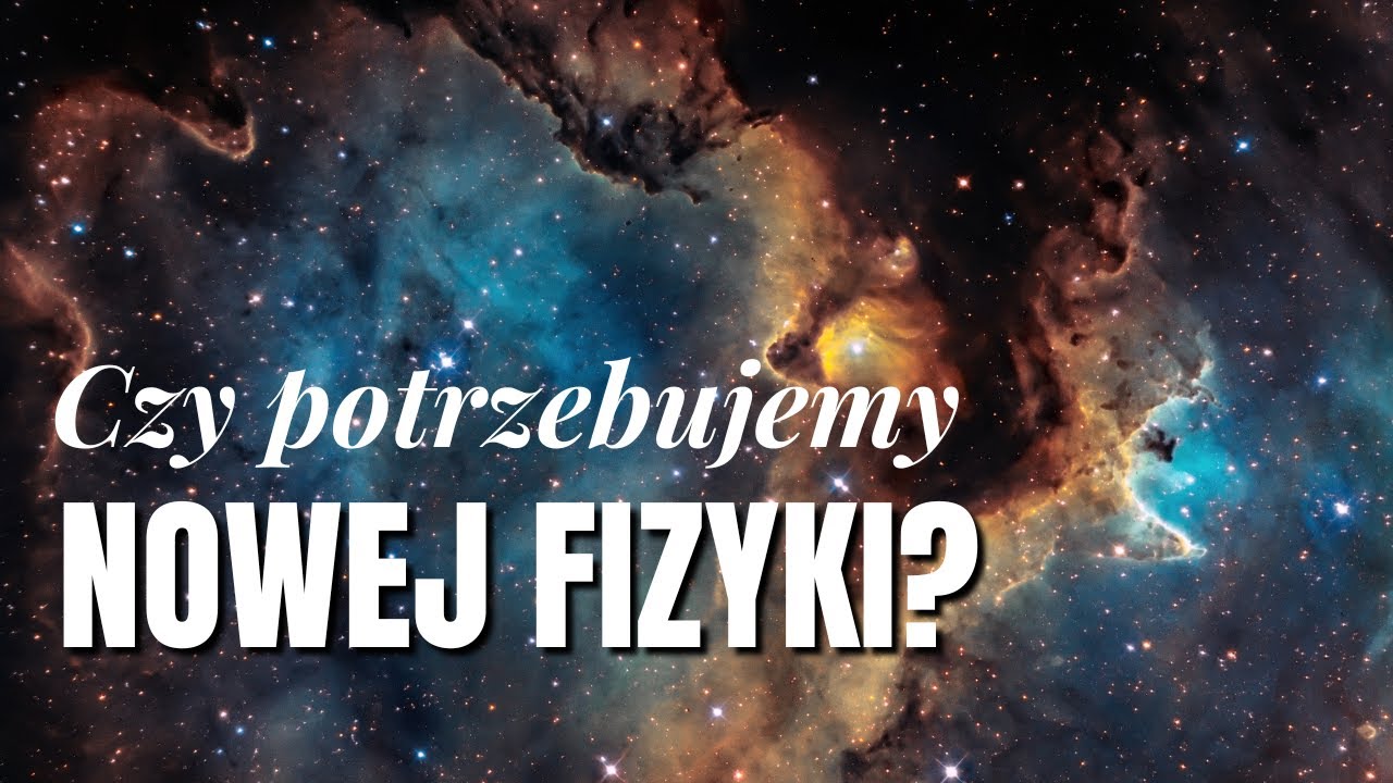Tajemnice kosmosu. Czy potrzebujemy nowej fizyki, by wyjaśnić, dlaczego wszechświat się rozszerza?