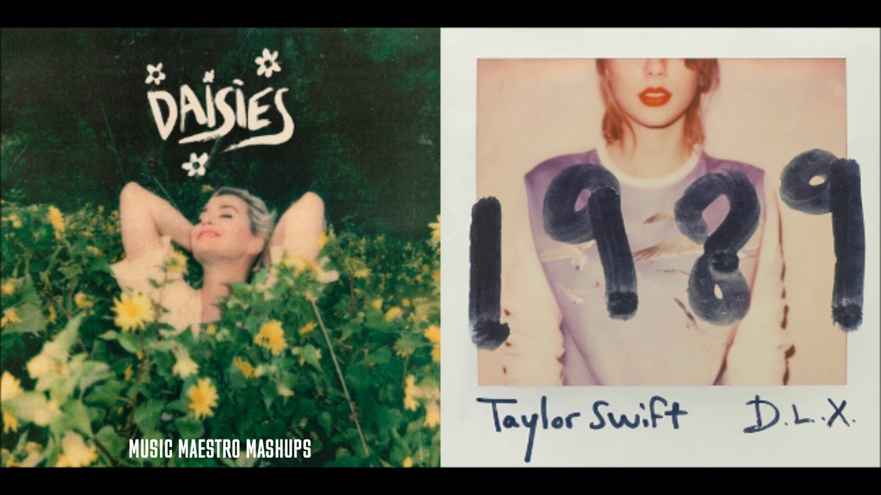 “Daisies x New Romantics” [Mashup] - Katy Perry & Taylor Swift