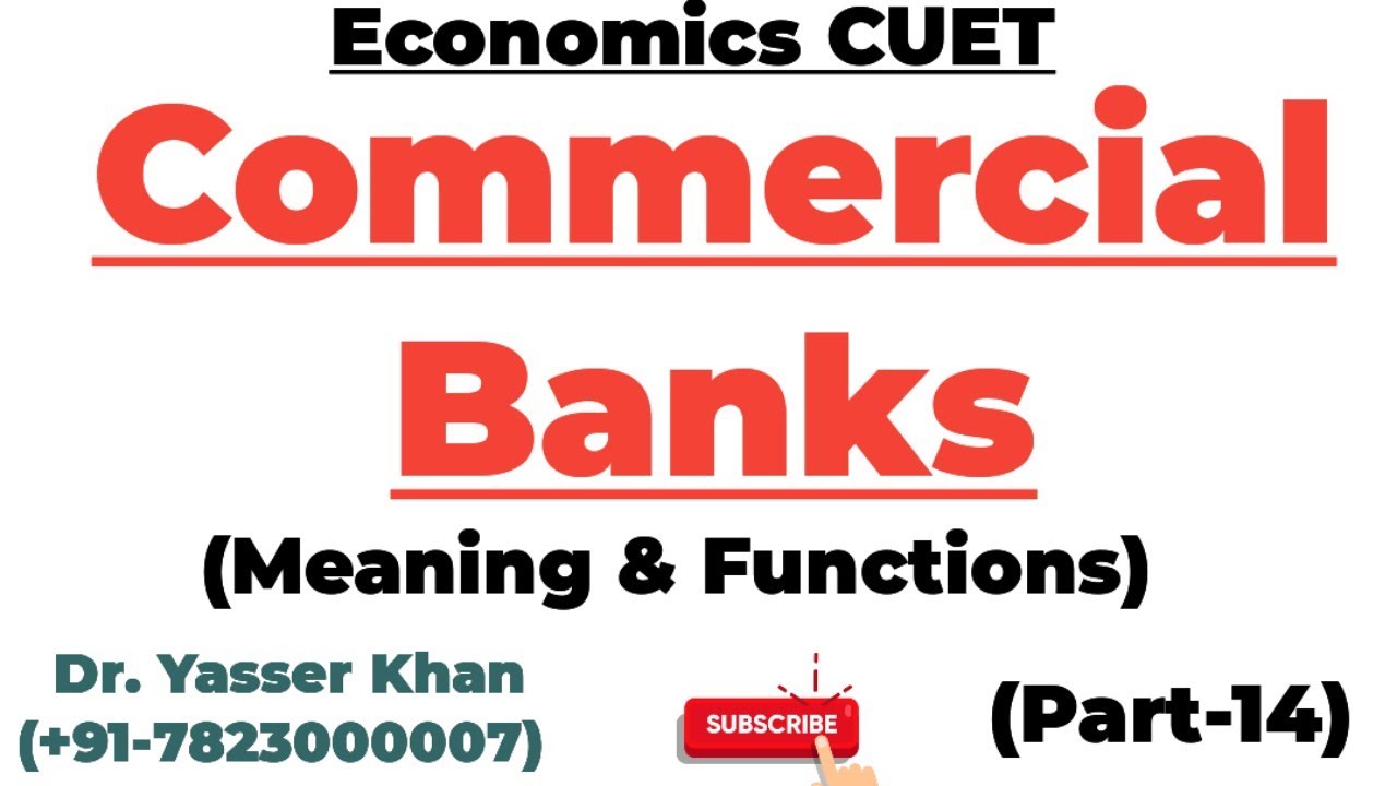 Commercial Banks - Meaning And Functions