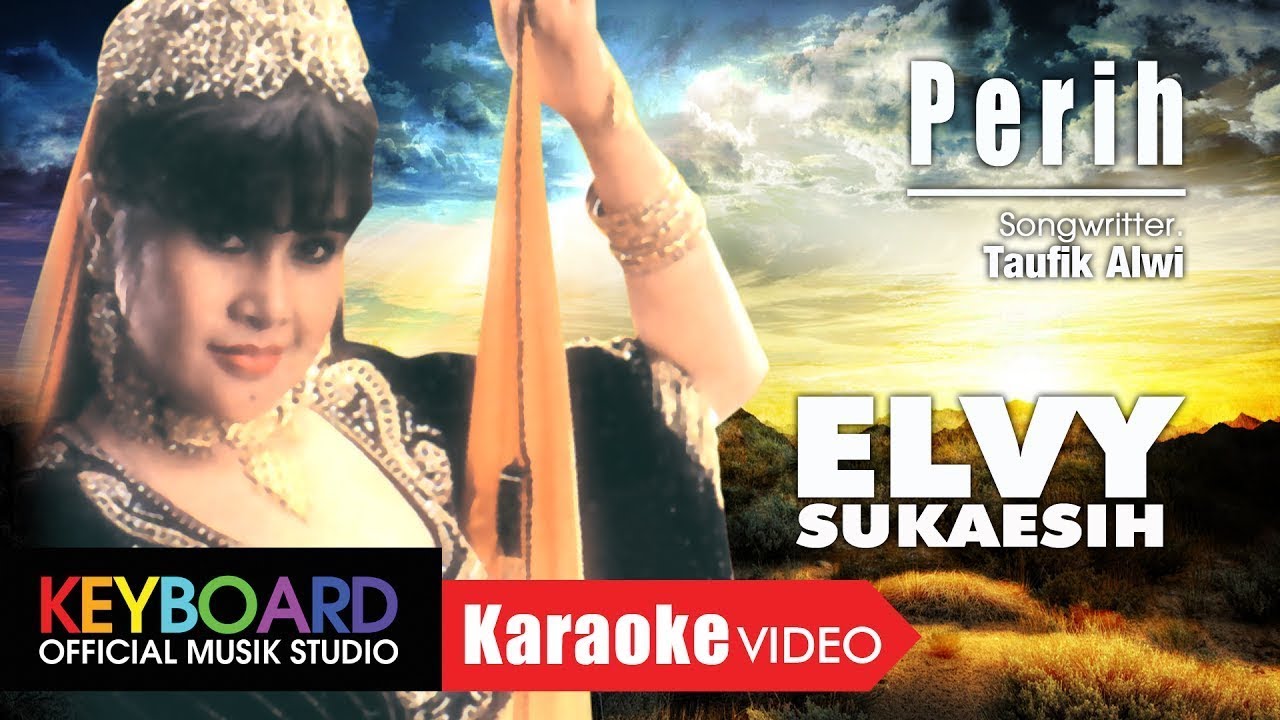Elvy Sukaesih - Perih [OFFICIAL]