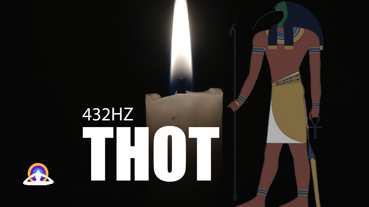 LA FRECUENCIA DE THOT  -  enlace cuántico 432 HZ | INCREMENTA  AL MAXIMO LA PSIQUIS