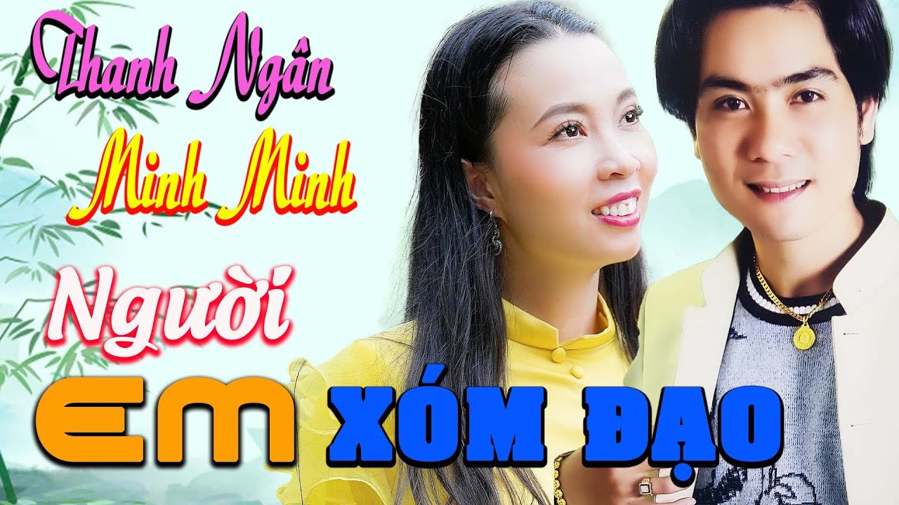 Người Em Xóm Đạo, Áo Đẹp Nàng Dâu  - Thanh Ngân, Minh Minh