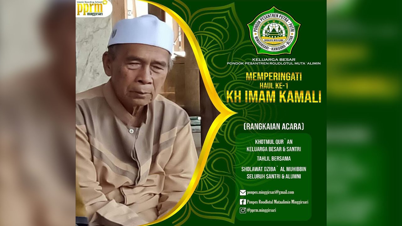 Haul KH Imam Kamali [ PONDOK PESANTREN ROUDLOTUL MUTAALIMIN MINGGIRSARI ]