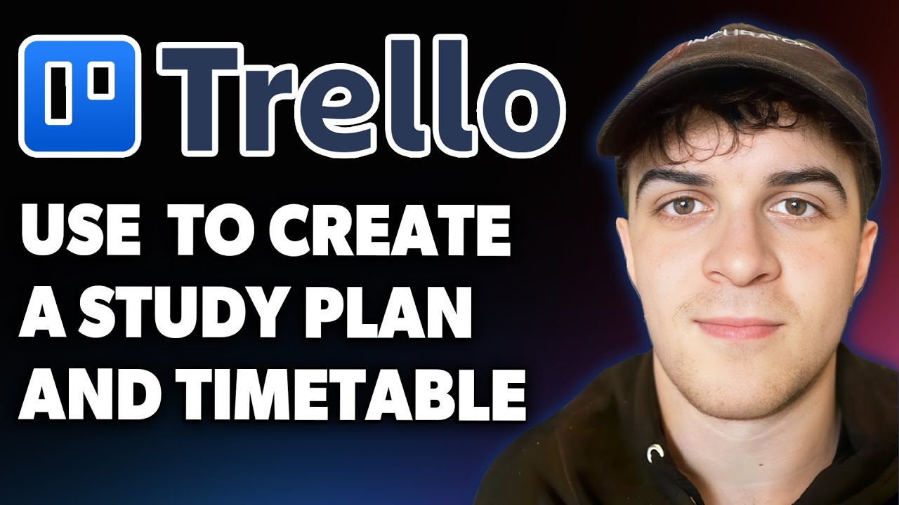How to Use Trello to Create a Study Plan and Timetable [2025 Full Guide]