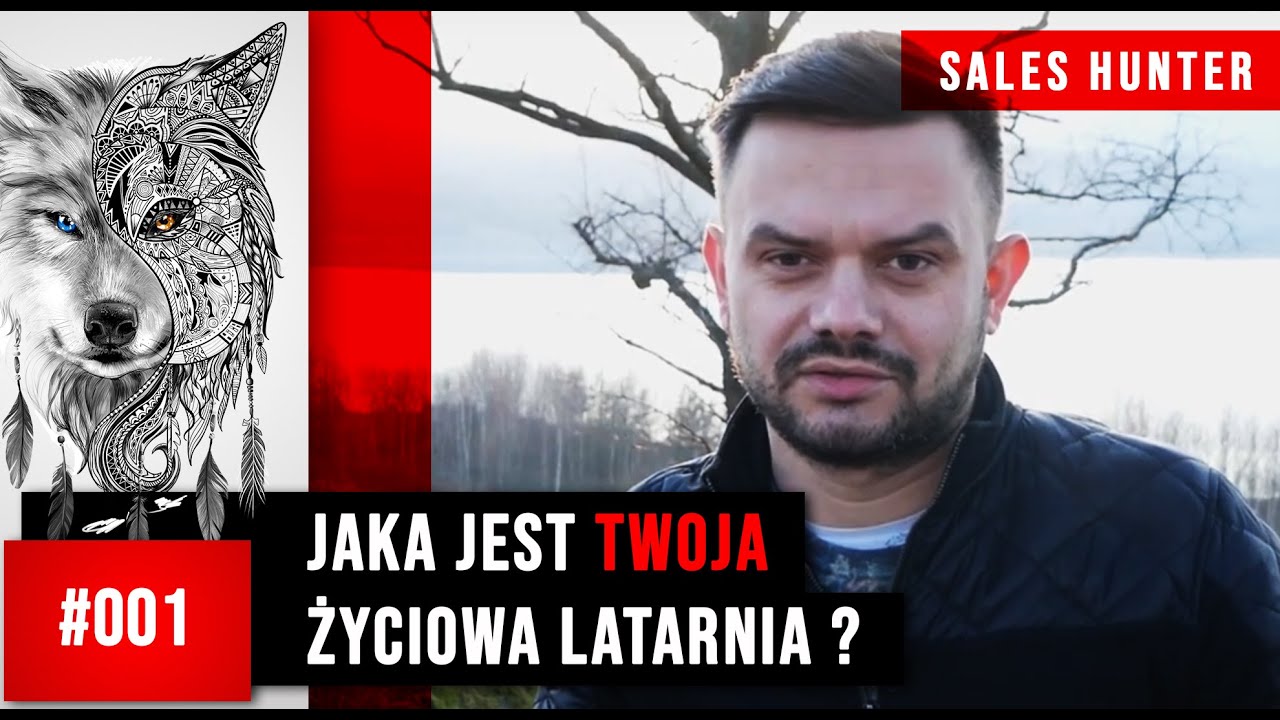 Jaka jest Twoja życiowa latarnia? Sales Hunter #001