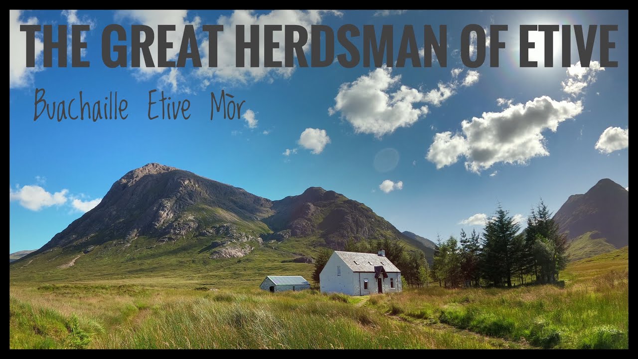 The Great Herdsman of Etive: Buachaille Etive Mòr