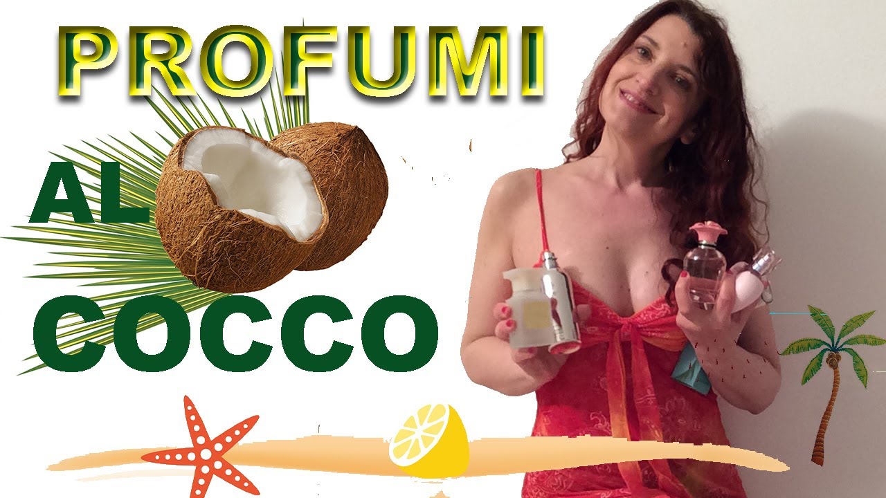 IL COCCO NEI PROFUMI 🥥🌴🥥🌴