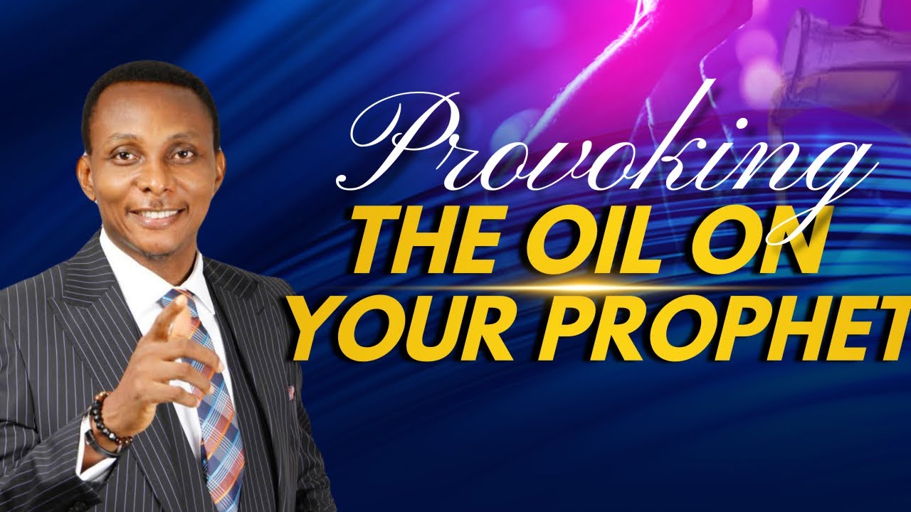 PROVOKING THE OIL ON YOUR PROPHET| Pastor Pertru Okebugwu | Ark International Christian Centre