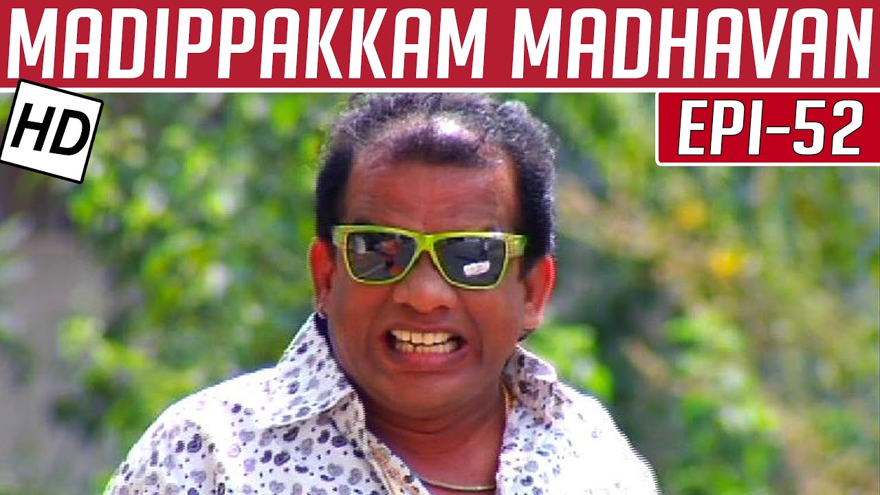 Madippakkam Madhavan | Epi 52 | 27/01/2014 | Kalaignar TV