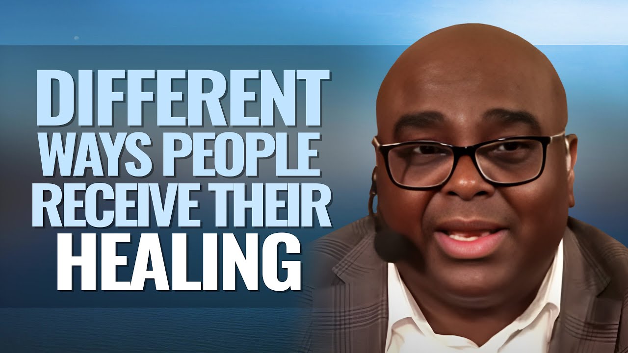 DIFFERENT WAYS People RECEIVE Their HEALING