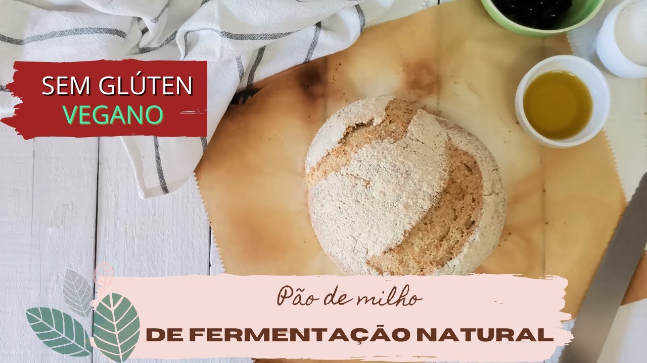 PÃO DE FERMENTAÇÃO NATURAL , SEM GLÚTEN E VEGANO